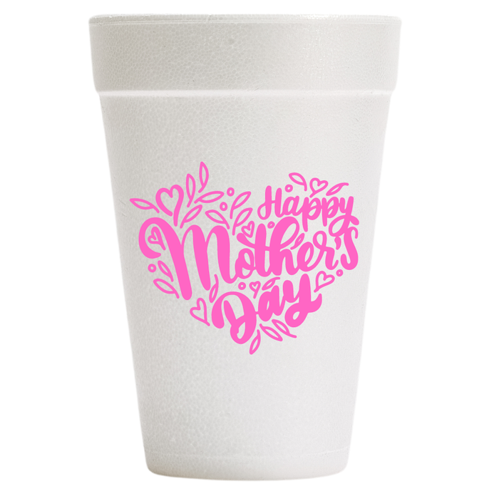 Happy Mother’s Day Heart Styrofoam Cups