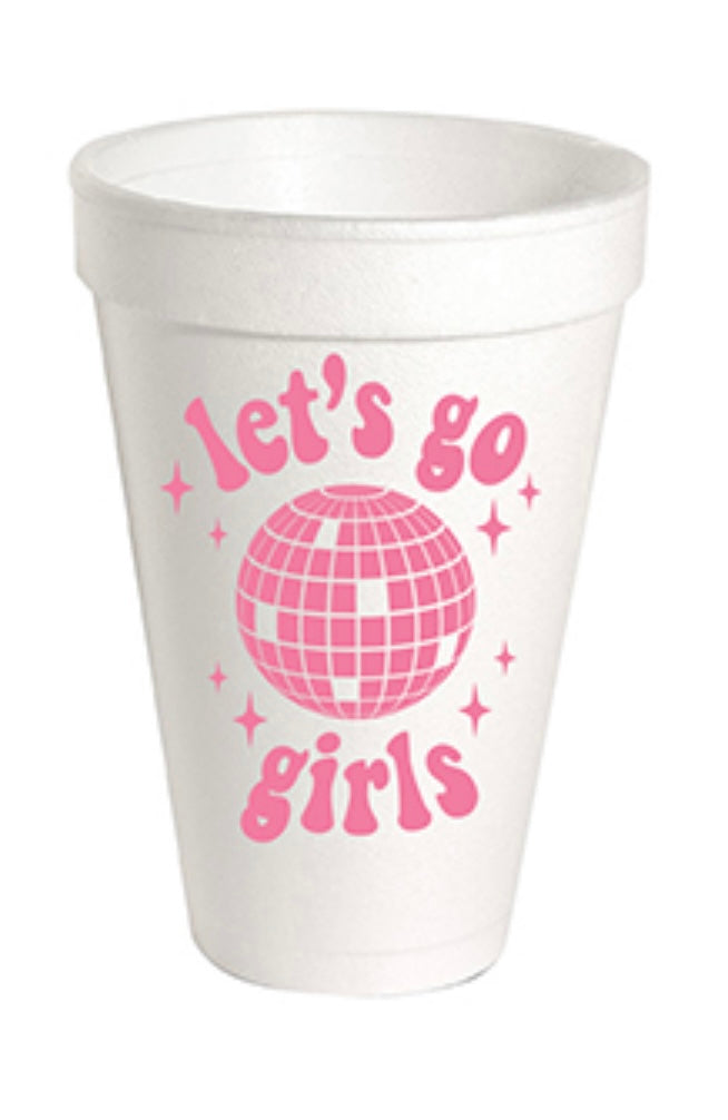 Let's Go Girls Styrofoam Cups